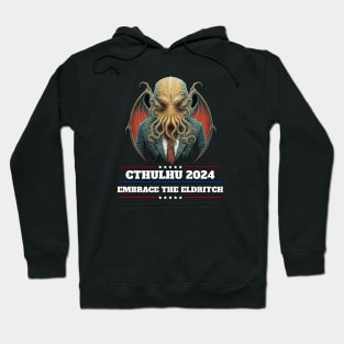 Cthulhu For President USA 2024 Election - Embrace the Eldritch Hoodie